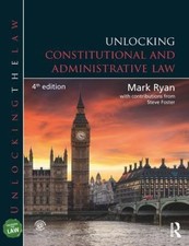 Unlocking the law: Unlocking constitutional and administrative law by Mark Ryan Administrative Law price