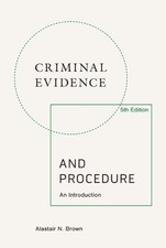Criminal Evidence and Procedure, 5th edition by Alastair N. B... - 9781399549936 Criminal Procedure Law price