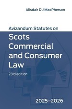 Avizandum Statutes on Scots Commercial and Consumer Law by Al... - 9781399554275 Consumer Law price