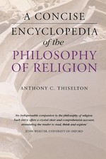 A Concise Encyclopedia of the Philosophy of Religion - 9781780747361 Encyclopedias & Reference Publications price