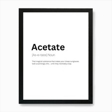 Acetate Definition Meaning Art Prin Framed Wall Art Poster Canvas Print Picture Photo Papers & Acetates price