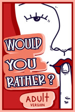 Would You Rather Adult Version: The Naughty Conversation Game Edition Games for Adults price