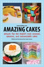 Amazing Cakes: Recipes for the World's Most Unusual, Creative, and Customiza... Desserts and Cakes price