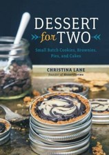 Dessert For Two: Small Batch Cookies, Brownies, Pies, and Cakes - VERY GOOD Desserts and Cakes price