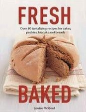 Fresh Baked: Over 80 tantalizing recipes for cakes, pastries, biscuits and b... Biscuits and Cakes price