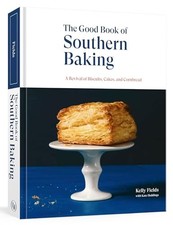 The Good Book of Southern Baking: A Revival of Biscuits, Cakes, and Cornbread, F Biscuits and Cakes price