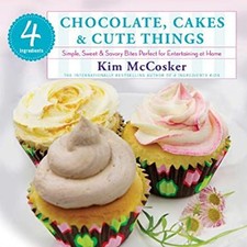 4 Ingredients Chocolate, Cakes and Cute Things : Simple, Sweet an Dessert and Cake Ingredients price