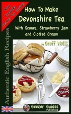 How To Make Devonshire Tea: With Scones, Strawberry Jam and Clotted Cream (Authe Clotted Cream price