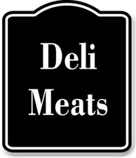Deli Meats BLACK Aluminum Composite Sign Deli Meats price