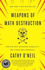 Weapons of Math Destruction: How Big Data Increases Inequality and T - VERY GOOD Mathematics price