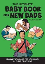 The Ultimate Baby Book for New Dads: 100 Ways to Care for Your Baby  - VERY GOOD Child Care Books price