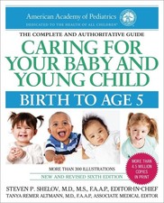 Caring for Your Baby and Young Child, 6th Edition: Birth to Age 5 Child Care Books price