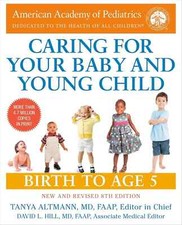 Caring for Your Baby and Young Child, 8th Edition: Birth to Age 5 (0593598199) Child Care Books price