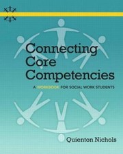 Connecting Core Competencies: A Workbook for Social Work Students - VERY GOOD Psychology Study Guides price