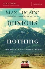 Anxious for Nothing Study Guide: Finding Calm in a Chaotic World - VERY GOOD Psychology Study Guides price
