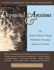 Depressed and Anxious: The Dialectical Behavior Therapy Workbook for - VERY GOOD Psychology Study Guides price