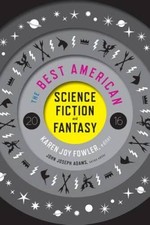 The Best American Science Fiction and Fantasy 2016 - Paperback - VERY GOOD Science Fiction & Fantasy price