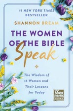 The Women of the Bible Speak: The Wisdom of 16 Women and Their Lessons fo - GOOD Religious Books price