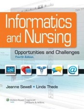 Informatics and Nursing: Opportunities and Challenges - Paperback - VERY GOOD Science - Informatics and Technology price