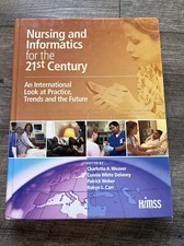 Nursing and Informatics for the 21st Century : An International Look at... Science - Informatics and Technology price