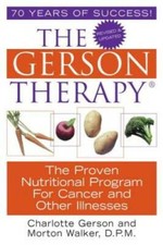 The Gerson Therapy: The Proven Nutritional Program for Cancer and Ot - VERY GOOD Health Nutrition Books price