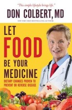 Let Food Be Your Medicine: Dietary Changes Proven to Prevent and Rev - VERY GOOD Health Nutrition Books price