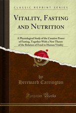 Vitality, Fasting and Nutrition (Classic Reprint) Health Nutrition Books price