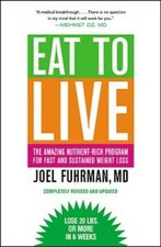 Eat to Live: The Amazing Nutrient-Rich Program for Fast and Sustaine - VERY GOOD Health Nutrition Books price