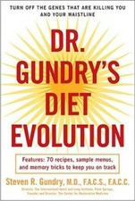 Dr. Gundry's Diet Evolution: Turn Off the Genes That Are Killing You and  - GOOD Health Nutrition Books price