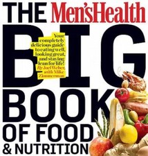 The Men's Health Big Book of Food & Nutrition: Your completely delic - VERY GOOD Health Nutrition Books price