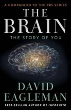 The Brain: The Story of You - Hardcover By Eagleman, David - VERY GOOD Biology price