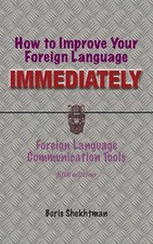 How to Improve Your Foreign Language Immediately, Fifth Edition Foreign Language Reference and Resource Dictionaries price