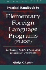 Practical Handbook to Elementary Foreign Language Programs: (Files) Including... Foreign Language Reference and Resource Dictionaries price