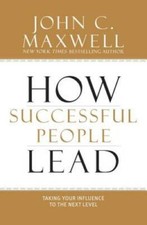 How Successful People Lead: Taking Your Influence to the Next Level - VERY GOOD Personal Development Books price