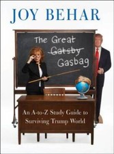 The Great Gasbag: An A-to-Z Study Guide to Surviving Trump World - VERY GOOD History Study Guides price
