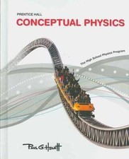Conceptual Physics: The High School Physics program - Hardcover - GOOD Physics price