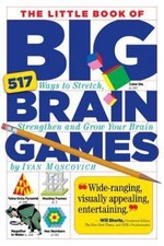 The Little Book of Big Brain Games: 517 W- 0761161732, Ivan Moscovich, paperback Brain Games price