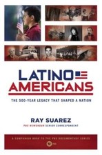 Latino Americans: The 500-Year Legacy That Shaped a Nation - VERY GOOD Culture Books price