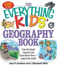 The Everything Kids' Geography Book: From the Grand Canyon to the Great B - GOOD Geography price