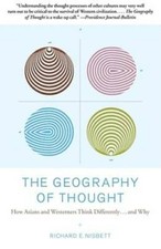 The Geography of Thought: How Asians and Westerners Think Differently... - GOOD Geography price