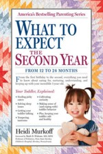 What to Expect the Second Year: From 12 to 24 Months (What to Expect - VERY GOOD Family Health Books price