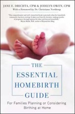 The Essential Homebirth Guide: For Families Planning or Considering Birth - GOOD Family Health Books price