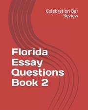 Florida Essay Questions Book 2 by Bar Review LLC Essay - Review price