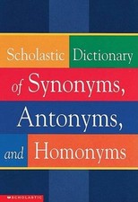 Scholastic Dictionary Of Synonyms, Antonyms, Homonyms - Paperback - VERY GOOD Reference Books price