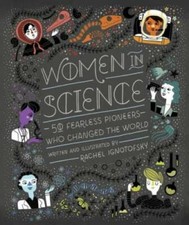 Women in Science: 50 Fearless Pioneers Who Changed the World - VERY GOOD Reference Books price