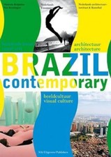 Brazil Contemporary: Architecture, Art and Visual Culture and Design by Art and Architecture Books price