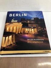 BERLIN: ART AND ARCHITECTURE / ARTE Y ARQUITECTURA By Edelgard Abendstein Book Art and Architecture Books price