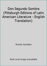 Don Segundo Sombra (Pittsburgh Editions of Latin American Literature -... Latin American Literature price