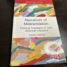Narratives of Mistranslation: Fictional Translators in Latin American Literature Latin American Literature price