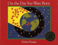 On the Day You Were Born - Hardcover By Frasier, Debra - VERY GOOD Pregnancy Books price